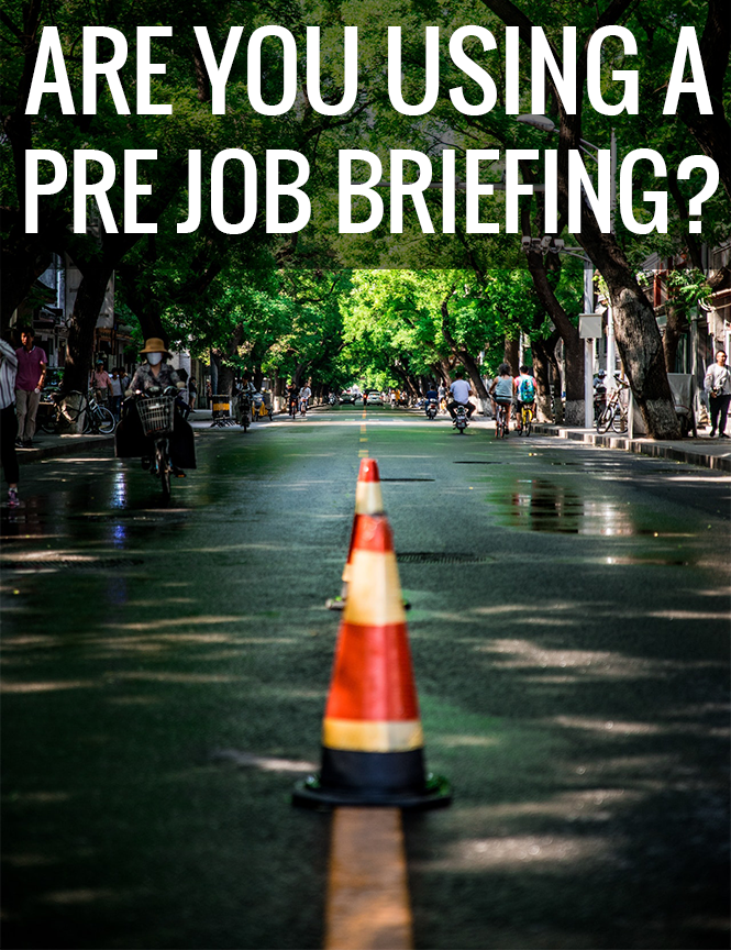 The Importance of the Pre-Job Safety Briefing