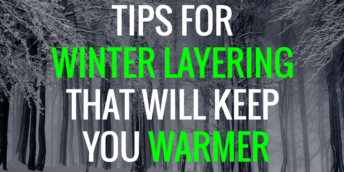 Tips for winter layering that will keep you warmer — Bartlett Arborist ...